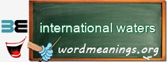 WordMeaning blackboard for international waters